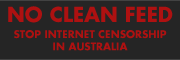 No Clean Feed - Stop Internet Censorship in Australia